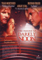 La pasión de Darkly Noon - DVD