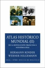 Atlas histórico mundial II. De la Revolución Francesa a nuestros días