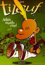 Adiós, mundo cruel