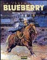 La juventud de Blueberry 28. El raid infernal