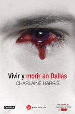 True Blood 2: Vivir y morir en Dallas