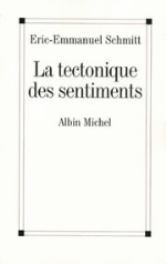 La Tectonique Des Sentiments - 1