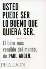 Usted puede ser lo bueno que quiera ser