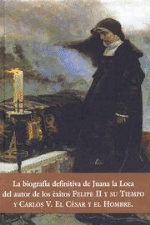 Juana la Loca. La cautiva de Tordesillas