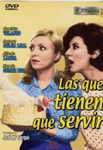 Las que tienen que servir - DVD - 1