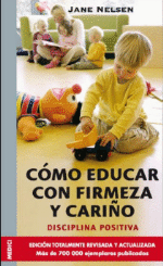 Cómo educar con firmeza y cariño