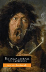 Historia general de las drogas