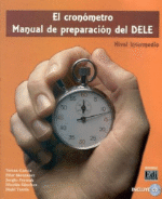 El cronómetro. Manual de preparación del DELE. Nivel intermedio + CD - 1