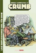Crumb Obras completas 15. Las reflexiones del tío Bob