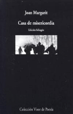 Casa de misericordia. Premio Nacional de Poesía 2008