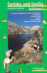 Sortides en família: excursions i activitats als Pirineus vol. 1 - 1