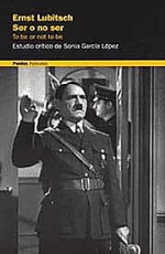 Ernst Lubitsch. Ser o no ser