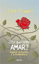 ¿Por qué temo amar?