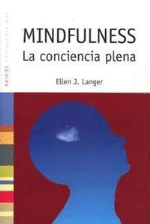 Mindfulness. La conciencia plena