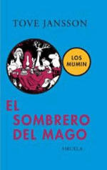 Los Mumin. El sombrero del mago