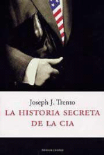 La historia secreta de la CIA - 1