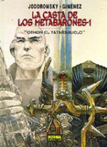 La casta de los Metabarones 1. Othon el Tatarabuelo - 1