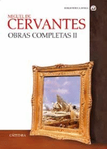 Obras completas II. Miguel de Cervantes - 1