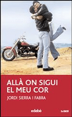 Allà on sigui el meu cor