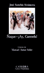 Ñaque. ¡Ay, Carmela!