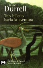 Tres billetes hacia la aventura