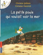 Les P'tites Poules. La petite poule qui voulait voir la mer