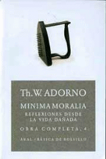 Mínima moralia: reflexiones desde la vida dañada