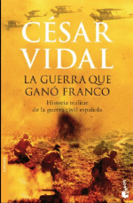 La guerra que ganó Franco