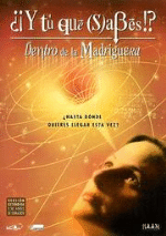 ¿¡Y tú que sabes!? Dentro de la madriguera - DVD