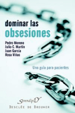 Dominar las obsesiones. Una guía para pacientes