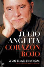 Corazón rojo. La vida después de un infarto