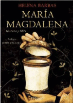 María Magdalena. Historia y mito - 1