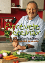 Atrévete a cocinar con Karlos Arguiñano