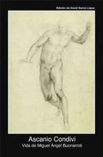Vida de Miguel Ángel Buonarroti