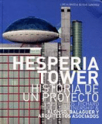 Hesperia Tower. Historia de un proyecto