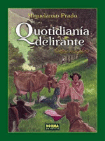 Quotidianía delirante. Obra completa