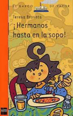 ¡Hermanos hasta en la sopa! - 1
