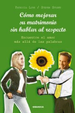 Cómo mejorar su matrimonio sin hablar al respecto - 1