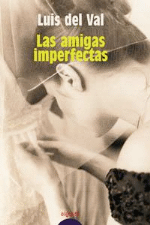 Las amigas imperfectas. Premio Ateneo de Sevilla 2003