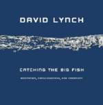 Catching the Big Fish. Meditation, Consciousness, and Creativity - 1