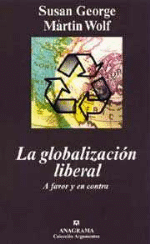 La globalización liberal. A favor y en contra