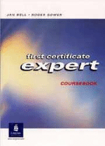 First Certificate Expert Coursebook - Jan Bell, Roger Gower -5% en ...