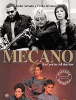 Mecano. La fuerza del destino - Carlos del Amo, Javier ...