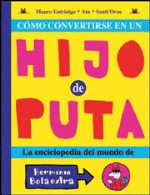 Cómo convertirse en un hijo de puta