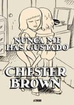 Nunca me has gustado