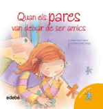 Quan els pares van deixar de ser amics?