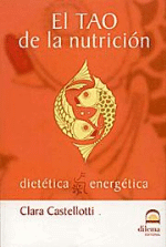El Tao de la nutrición. Dietética energética