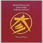 Anthony Jackson, Michel Petrucciani, Steve Gadd - 1