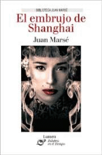 El embrujo de Shanghai Juan Marsé 5 en libros Fnac