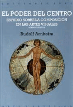 El poder del centro. Estudio sobre la composición en las artes visuales